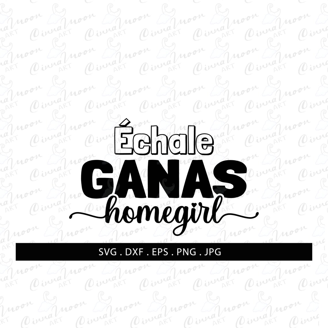 Download Echale ganas homegirl svg-Échale ganas homegirl Spanish | Etsy