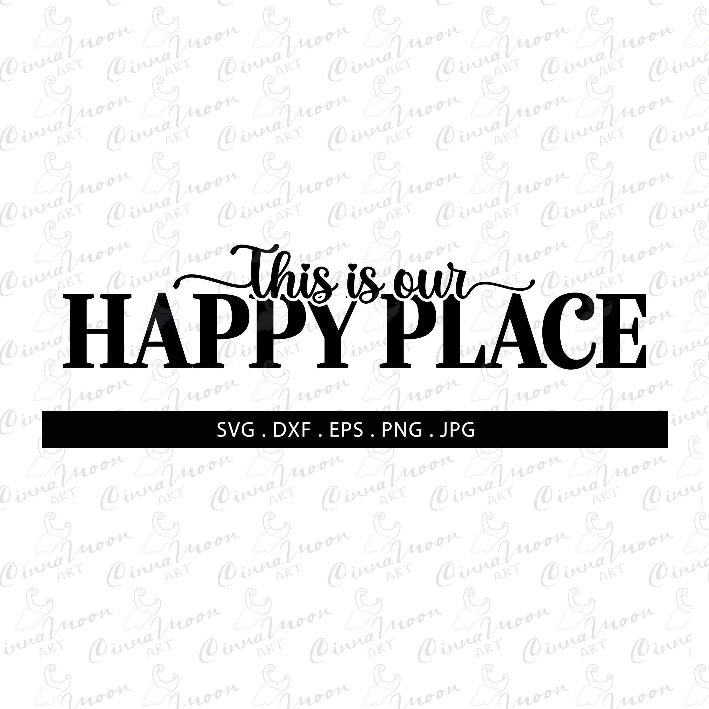 This is Our Happy Place Svgthis is Our Happy Place Dxfthis Etsy