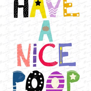 Have a Nice Poop-have a Nice Poop Print-kids Bath-kids Bathroom Wall ...