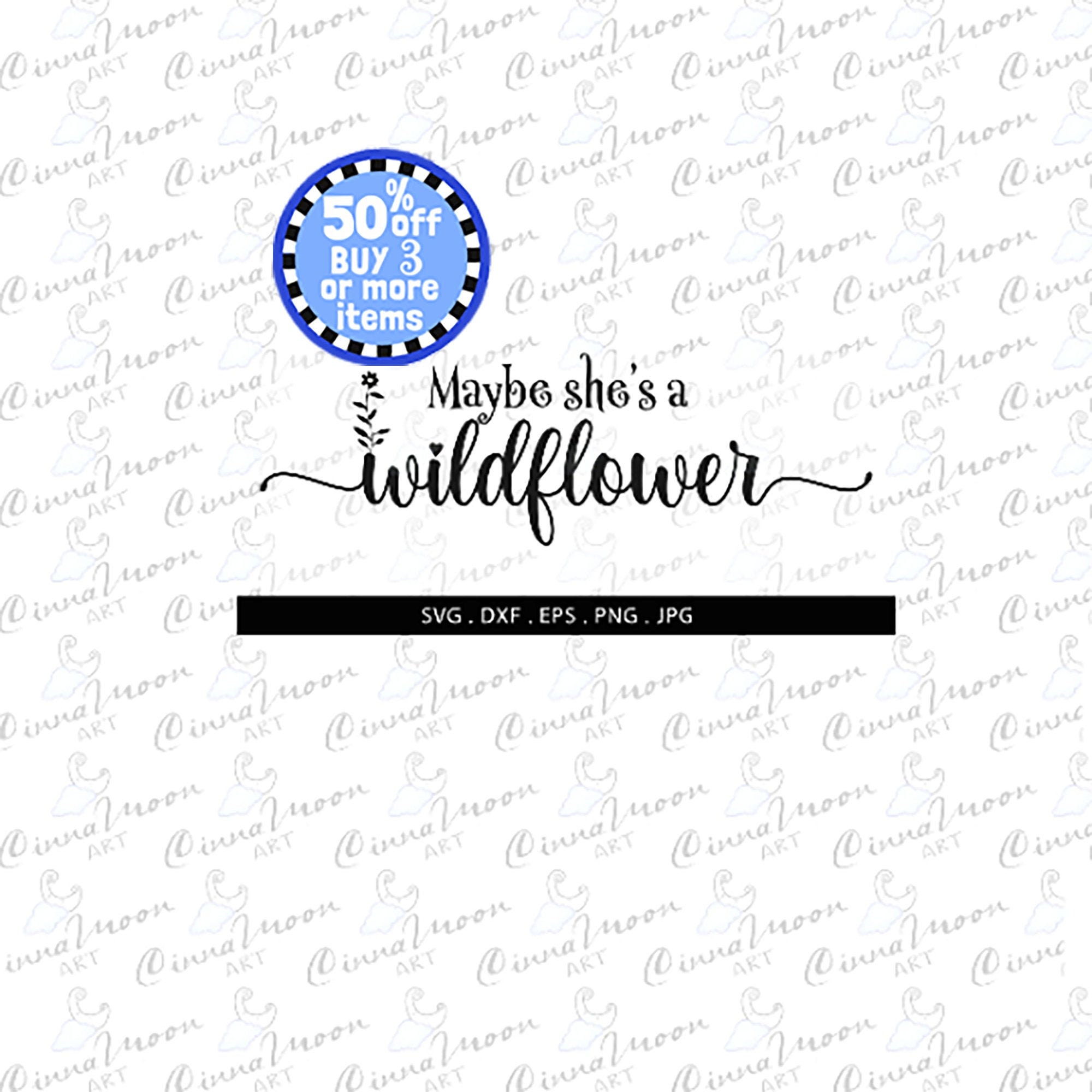 Free Free 188 Maybe She&#039;s A Wildflower Svg SVG PNG EPS DXF File