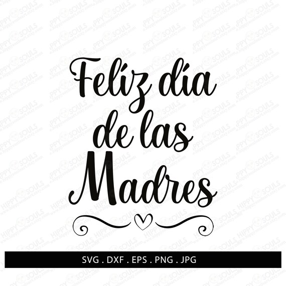 Feliz Dia De Las Madres Svg-happy Mother's Day Svg-cricut - Etsy