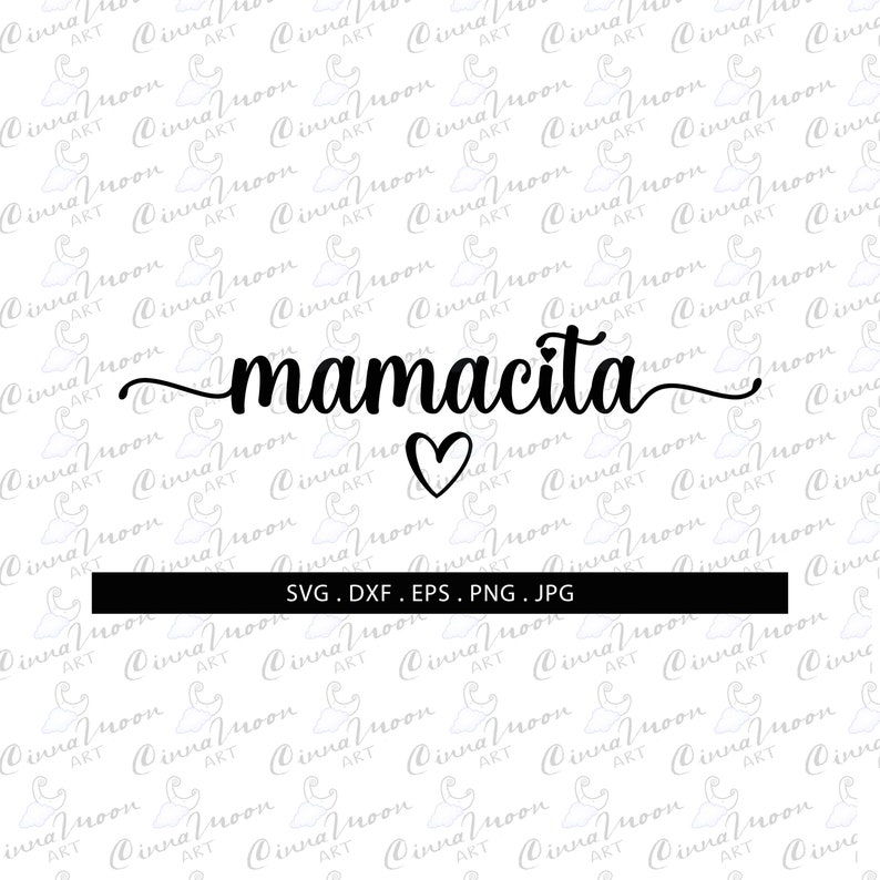 Mamacita Svgmamacita Dxfmotherspanish Svgespañol Svgmadre Etsy