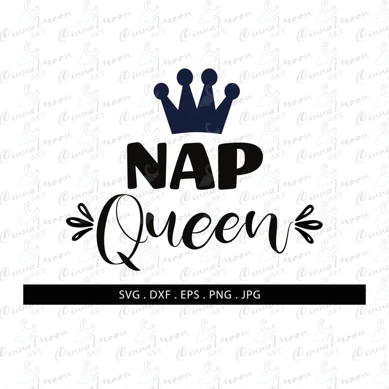 Free Free Nap Queen Svg Free 791 SVG PNG EPS DXF File