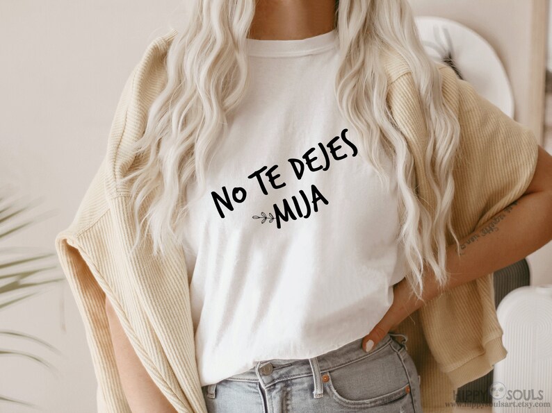 No Te Dejes Mija Svg-no Te Dejes Svg-mexican Quote-mexican - Etsy