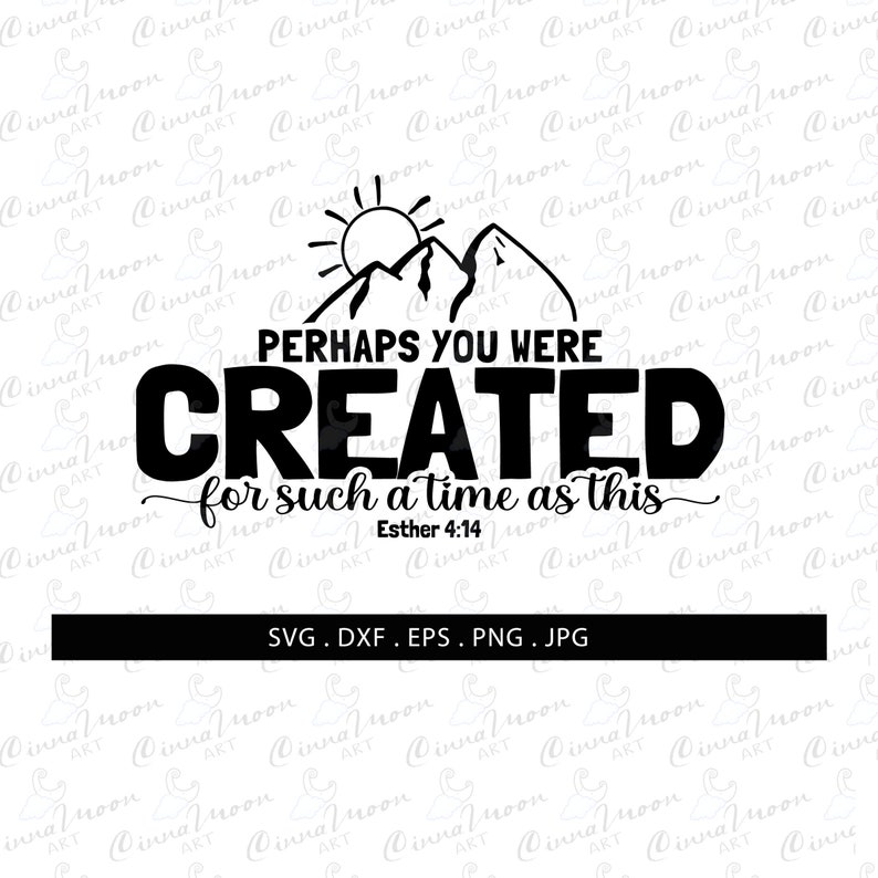 Download Perhaps you were created for such a time as this Esther 4 ...