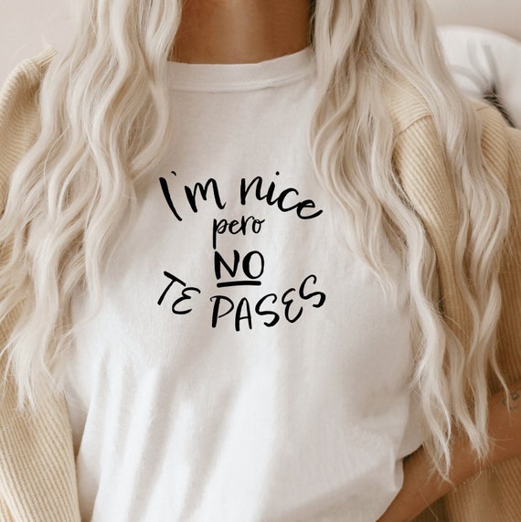 I'm nice pero no te pases svg-I'm nice svg-Latina svg-png-dxf-Latina svg-Hispanic svg-Spanish svg-Español svg-Cricut files-Spanglish svg