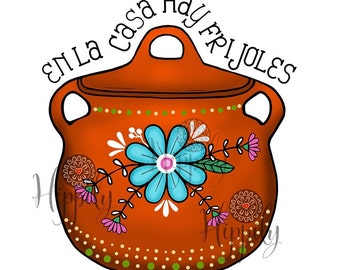 En la casa hay frijoles svg-png-Hay frijoles en la casa svg-Hispanic-Latina svg-Mexican-Mexicana-Frijoles svg-Mexican quotes svg-Sublimation