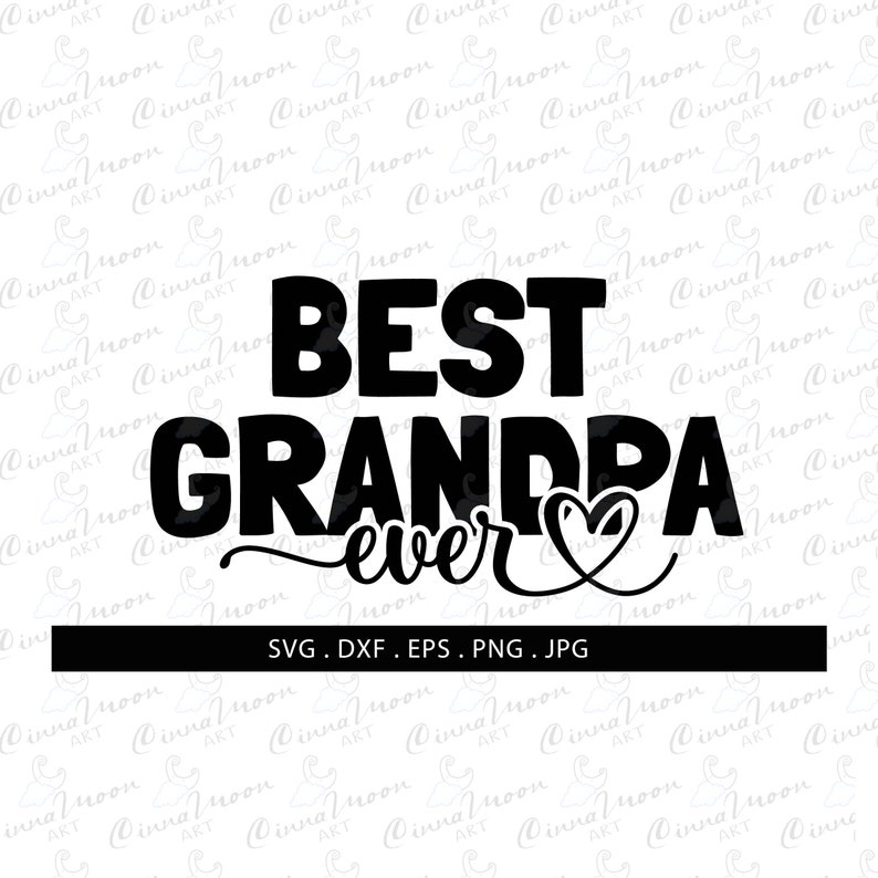 Download Best grandpa ever svg-Best grandpa ever dxf-Best grandpa ...