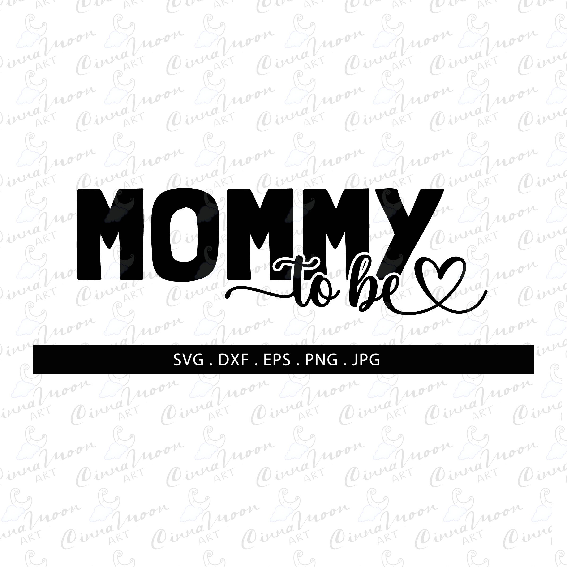 Mommy to be svg-Mommy to be dxf-Mommy to be cut files-New | Etsy