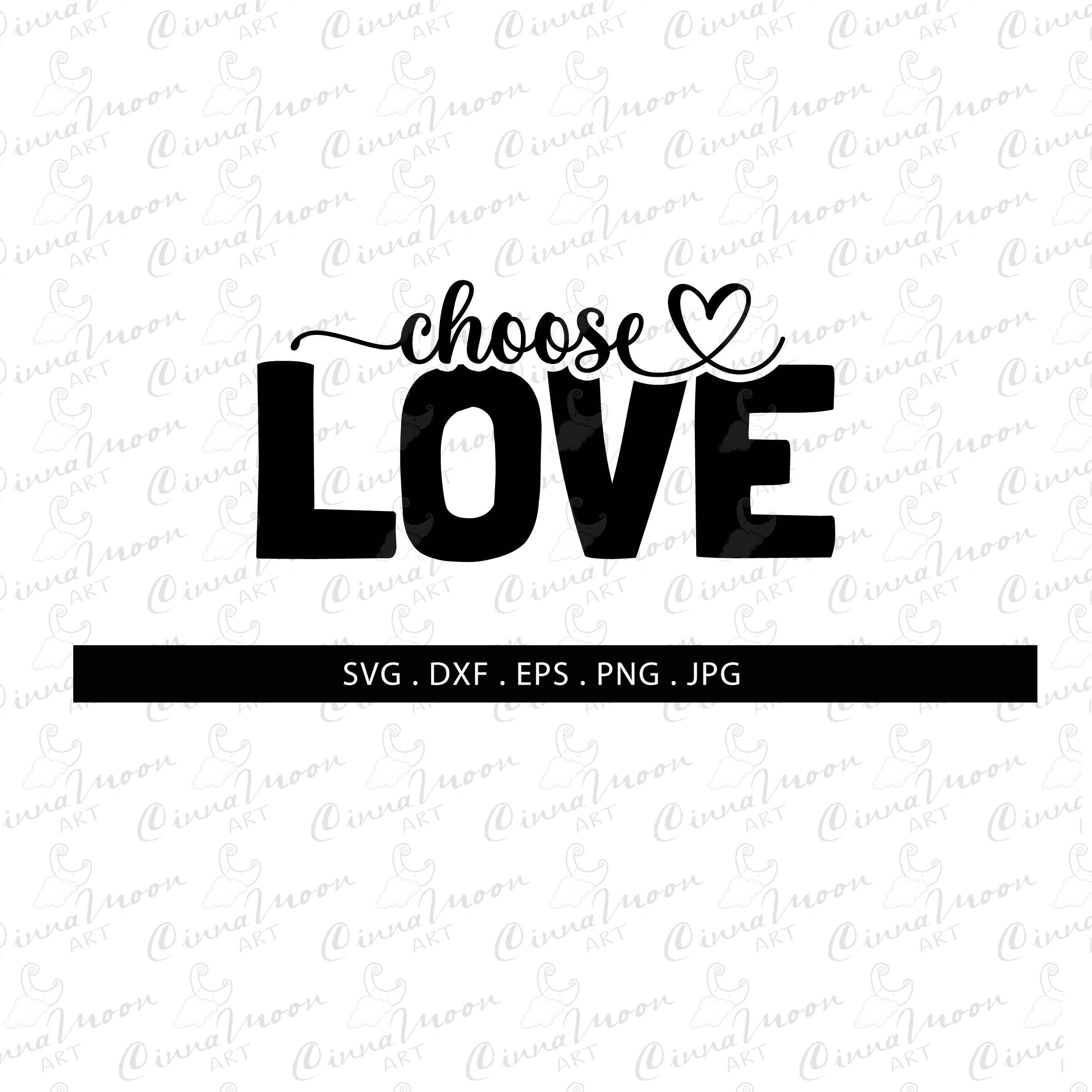 Choose Love Svg-choose Love Cut File-choose Love T - Etsy