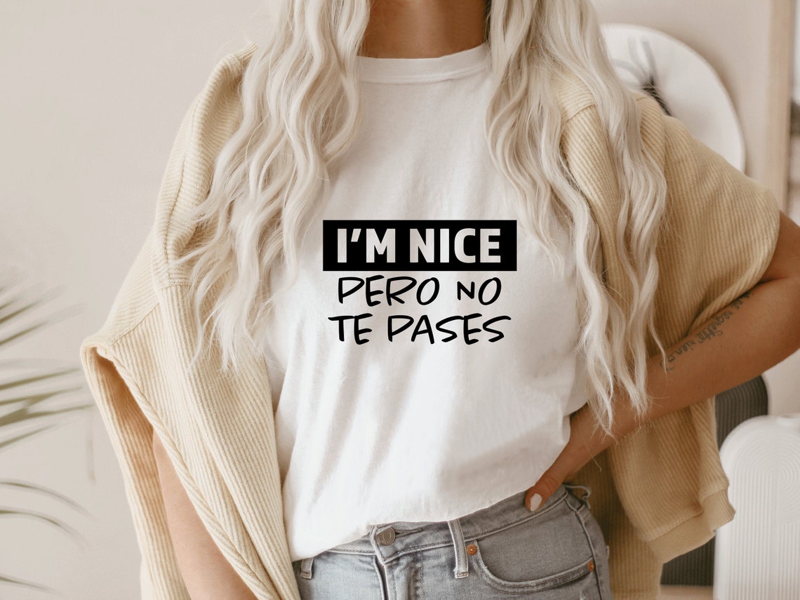 I’m nice pero no te pases svg-Spanglish svg-Español - Etsy España