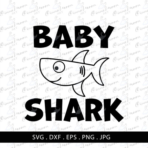 Baby Shark Svg Shark Svg Funny Svg Svg Shirt Print Vector Etsy Baby Shark Svg Shark Svg Funny Svg Svg Shirt Print Vector Etsy