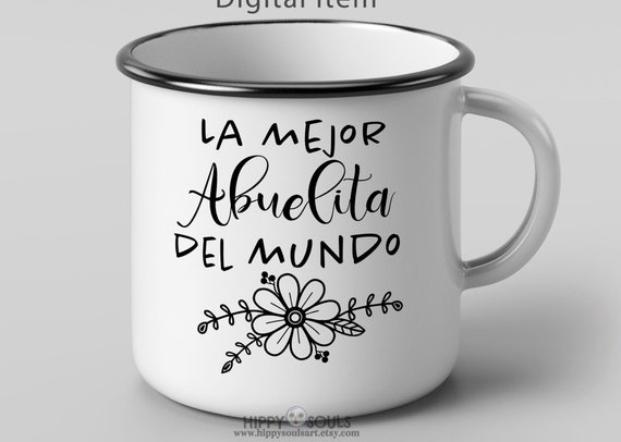 La mejor abuelita del mundo svg-Español svg-Spanish svg-Abuelita svg-Día de la Madre svg-Día de las madres svg-Cricut files-Latin svg-PNG