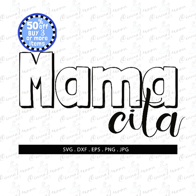Download Mama Cita Svg Mama Cita Dxf Mamacita Svg Mamacita Dxf Mamacita T Shirt Mama Cita T Shirt Mama Cita Cut File Clip Art Art Collectibles