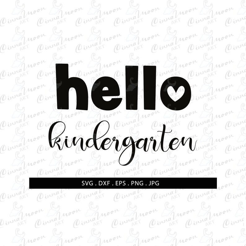 Download Clip Art Art Collectibles Hello Kindergarten Svg Hello Kindergarten Kindergarten Svg Kinder Svg Hello Kindergarten Cut File Hello Kindergarten T Shirt