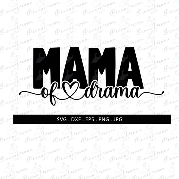 Mama of Drama Svg SVG Files Cutting Files Mom Svg - Etsy UK