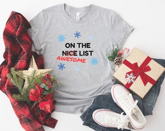 On The Awesome List Christmas T-Shirt, Fun Christmas shirt, Christmas Gift T-Shirt