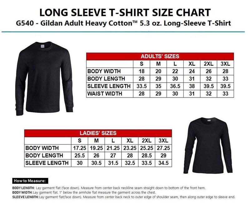 May include: Size chart for long-sleeve t-shirts, showing measurements for body width, body length, sleeve length, and waist width in inches. The chart includes sizes for adults and ladies.