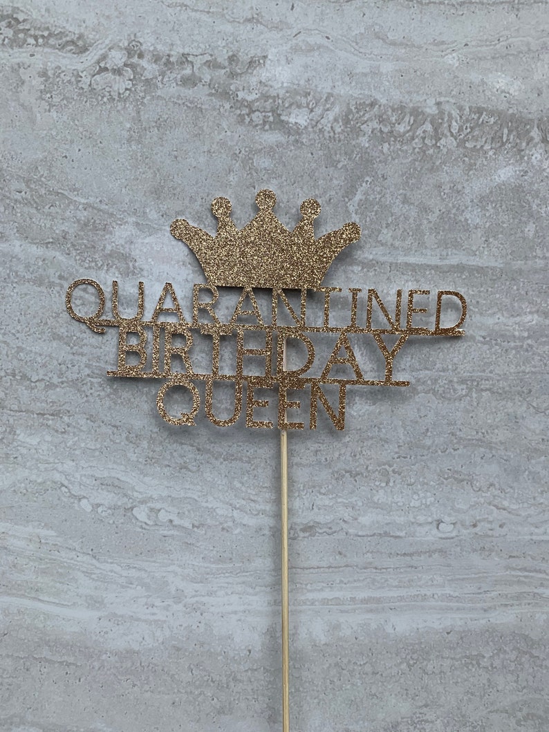 Download Quarantined Birthday Queen Glitter Cake Topper Any Age | Etsy