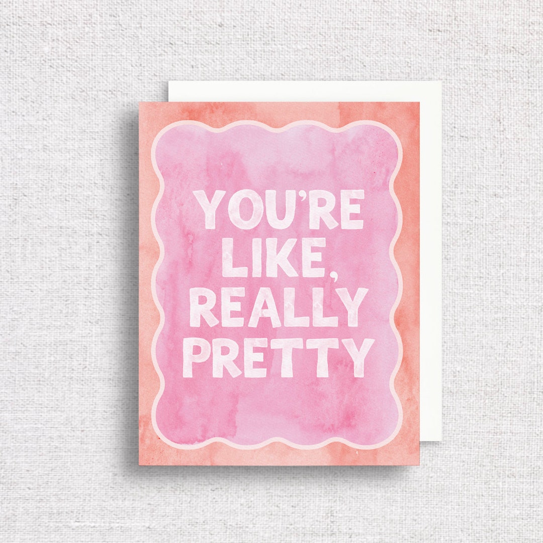 You're Like Really Pretty Greeting Card | Mean Girls Card | Anniversary ...
