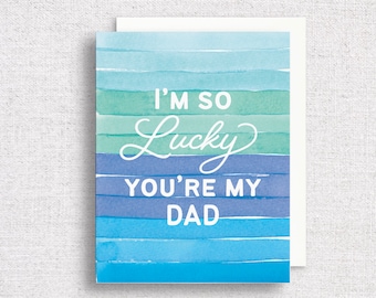 I'm So Lucky You're My Dad Greeting Card | Father's Day Card | Father's Day Card | StripedFather's Day Card | Cute Father's Day Card