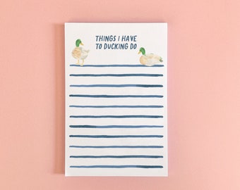 Things I Have to Ducking Do Notepad | Funny Notepad | Cute Notepad | Duck Notepad | Gift for Friend