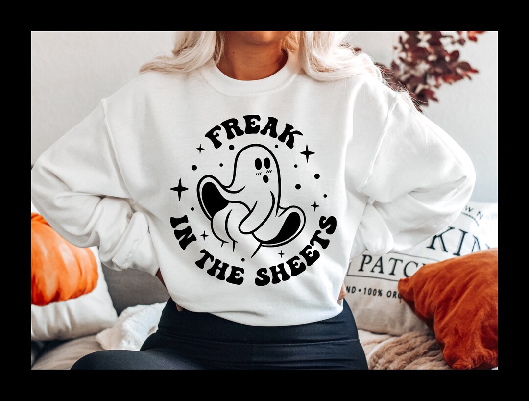 Funny Halloween Sweater Freak in the Sheets Ghost Halloween Etsy