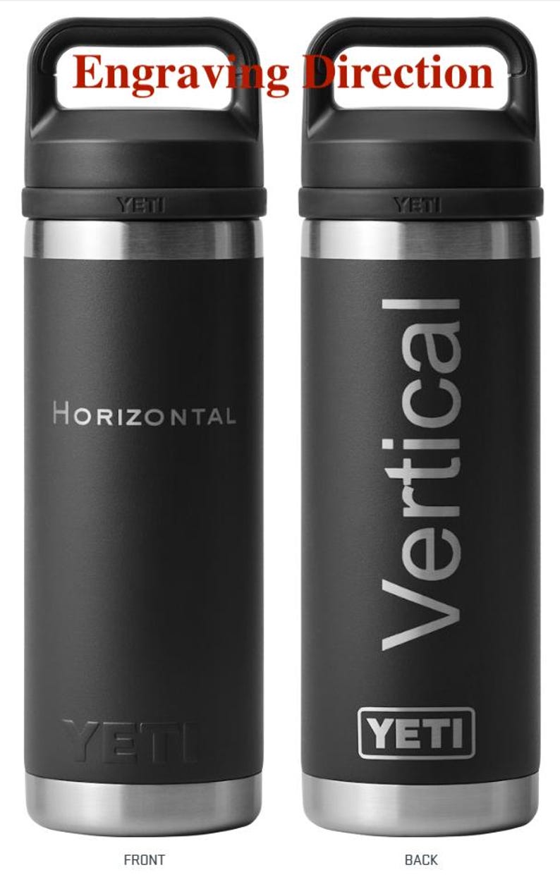 May include: Two black YETI Rambler 12 oz. stainless steel tumblers with a black lid and a carrying handle. The left tumbler has the word "HORIZONTAL" engraved on the side. The right tumbler has the word "VERTICAL" engraved on the side. The tumblers are shown side-by-side with the words "Engraving Direction" at the top of the image.