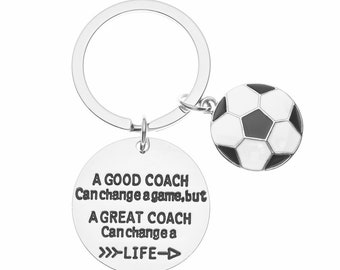 Soccer Coach Keychain, Soccer Coach Gift, Great Coach Can Change a Life Keychain, Gift for Men and Women Coach, Soccer Team Gift