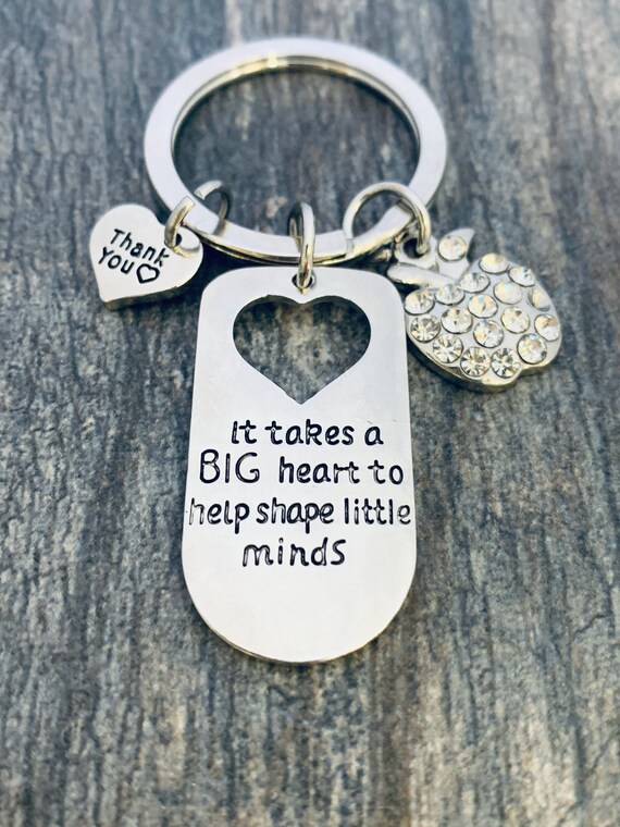 It takes a big heart to shape little minds best sale keychain