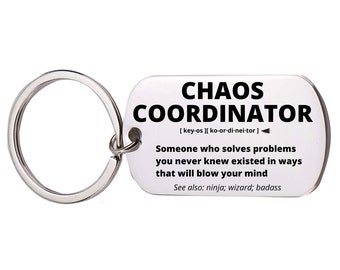 Chaos Coordinator Gift, Stainless Steel Engraved Keychain For Women and Men, Thank You, Appreciation Jewelry, Birthday, Retirement Gift