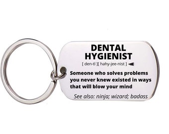 Dental Hygienist Gift, Stainless Steel Engraved Keychain For Women and Men, Thank You, Appreciation Jewelry, Birthday, Retirement Gift