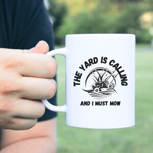 Lawn Mowing Mug | The Grass Is Calling And I Must Mow, Funny Gardening Gift, Lawn Mower Mug, 11oz, Fathers Day gift, Fathers Day mug