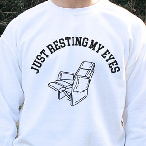 Just Resting My Eyes Sweatshirt, I&#39;m Not Sleeping Long-sleeve, Dad Shirt, Grandpa & Father Sweatshirt, Funny Grandpa Tee, Father&#39;s Day Gift