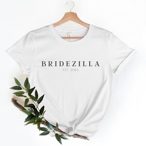 Bridezilla Shirt | Bride to Be Shirt | Wedding Gift | Bachelorette Gift | Bridesmaid | Funny Wedding Shirts | Engagement Gift | Bride Tee