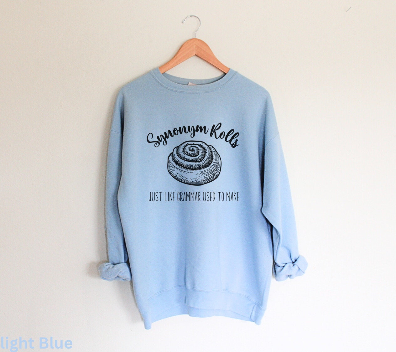 Synonym Rolls Sweatshirt, Grammar, Teacher Life Gift, Vocabulary