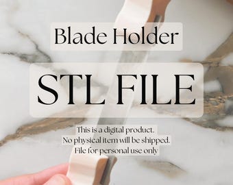 Blade Holder STL