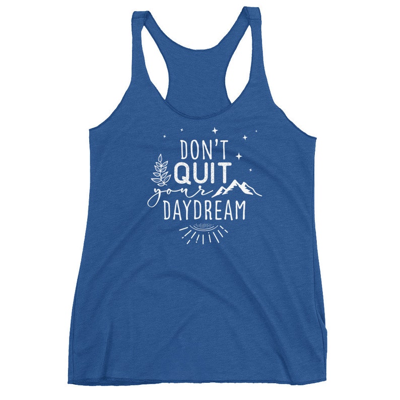 Don't Quit Your Daydream Women's Racerback Tank | Etsy