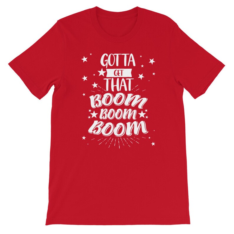 Gotta Get That Boom Boom Boom Etsy Gotta Get That Boom Boom Boom Etsy