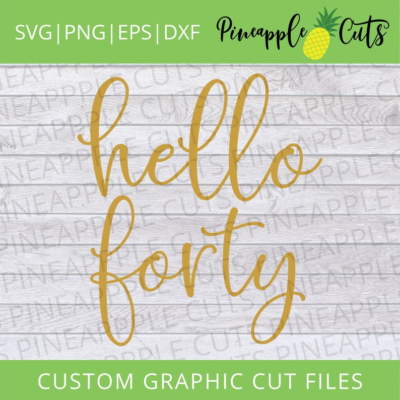 Download Hello Forty svg 40th Birthday svg Birthday Celebration svg | Etsy