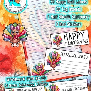 May include: Thanksgiving-themed stationery set with a colorful turkey illustration. Includes labels, inserts, and stickers. The set features the text "Happy Thanksgiving" and "Please Deliver To:" on some of the labels. The set also includes the text "RAK WISH TAG SWAP".