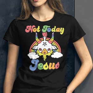 Not Today Jesus Lady&#39;s Top | Funny Kawaii Baphomet | Satan Devil Demon in Rainbow Colors Unicorn | Women&#39;s T-shirt