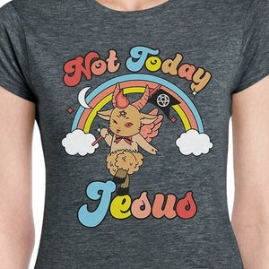Not Today Jesus Women&#39;s Softstyle Tee Funny Unicorn Baphomet Satan Devil Demon in Rainbow Colors Unicorn Demons Lady&#39;s T-shirt Girls