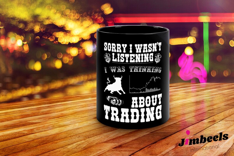 Funny Trading Stocks Forex Market Gift For Day Trader Black Mug 11oz - 