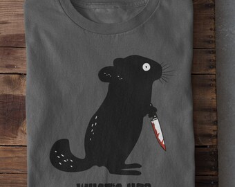 What&#39;s Up Murder Chinchilla | Unisex T-Shirt | Funny Chinchilla Saying | Halloween Chinchillas | Horror Chinchilla