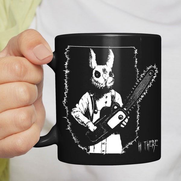 Hi There Tasse Hase Kettensäge Horror Spruch Kaninchen Gothic Geschenk Batcave Goth Rock Geschenke Death Metal Thrash Metal Metalhead