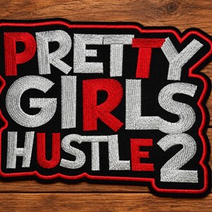 Toppe Hustle /Pretty Girls Hustle 2/ Toppe ricamate e in ciniglia