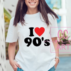 I love 90&#39;s svg | I love the 90s SVG | 90s Vibe svg | 90s PNG | Retro svg | I love 90&#39;s Png | I love the 90s Png
