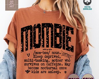 Mombie svg png, Funny Mom Halloween svg, Monster svg, Spooky Mama svg, Funny Mom svg, Mom Life svg, Halloween png Svg, Cut File, Sublimation