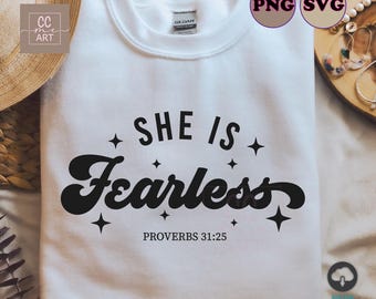 She is Fearless Svg, Proverbs 31 25 Svg, Bible verse Svg, Christian Svg, Female Svg, Religious Svg, Cricut Svg, girl svg